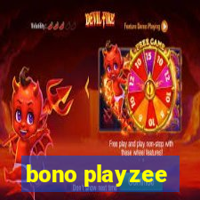 bono playzee